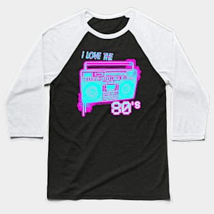 I Love the 80s Neon Spray paint Boombox spray can art 1980s aesthetic New wave Synthwave Outrun design Baseball T-Shirt